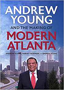 Andrew Young and the Making of Modern Atlanta